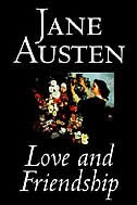 Front cover_Love and Friendship by Jane Austen, Fiction, Classics