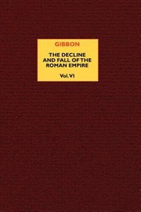 Couverture_The Decline and Fall of the Roman Empire (Vol. 6)