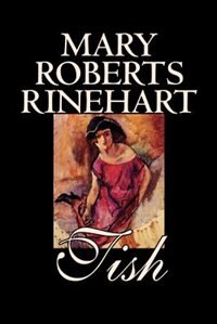 Front cover_Tish by Mary Roberts Rinehart, Fiction