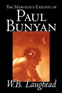 Couverture_The Marvelous Exploits of Paul Bunyan