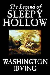 Front cover_The Legend of Sleepy Hollow by Washington Irving, Fiction, Classics