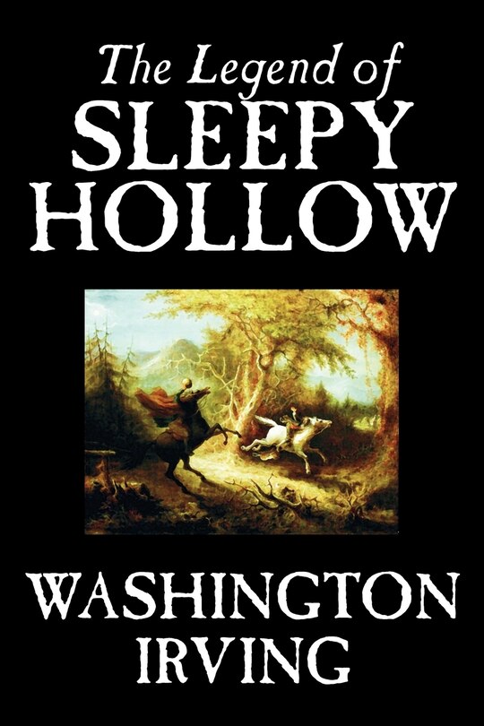 Front cover_The Legend of Sleepy Hollow by Washington Irving, Fiction, Classics