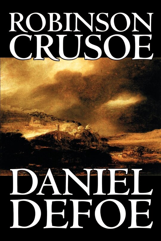 Front cover_Robinson Crusoe by Daniel Defoe, Fiction, Classics