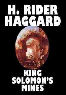 King Solomon's Mines de H. Rider Haggard