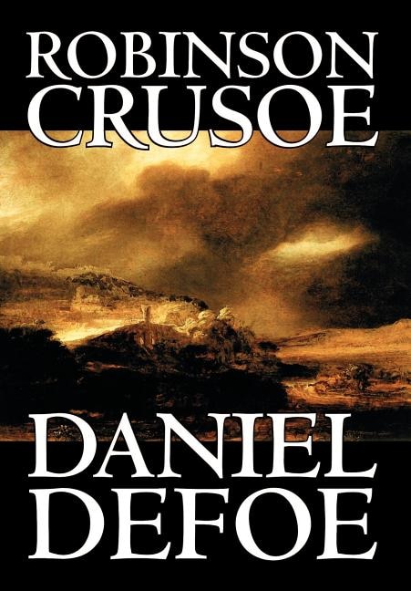 Front cover_Robinson Crusoe by Daniel Defoe, Fiction, Classics