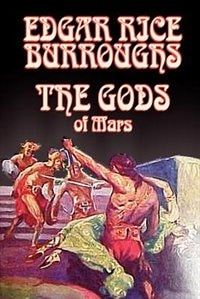 Front cover_The Gods of Mars by Edgar Rice Burroughs, Science Fiction, Adventure