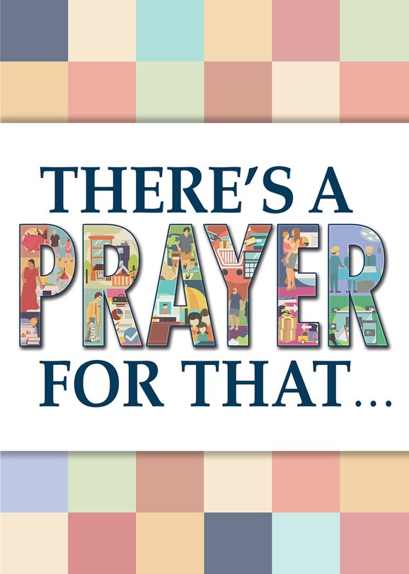 Front cover_There's A Prayer For That