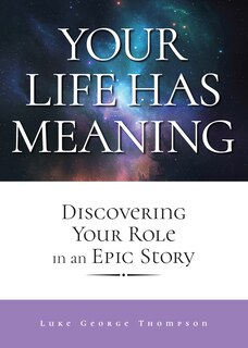 Front cover_Your Life Has Meaning