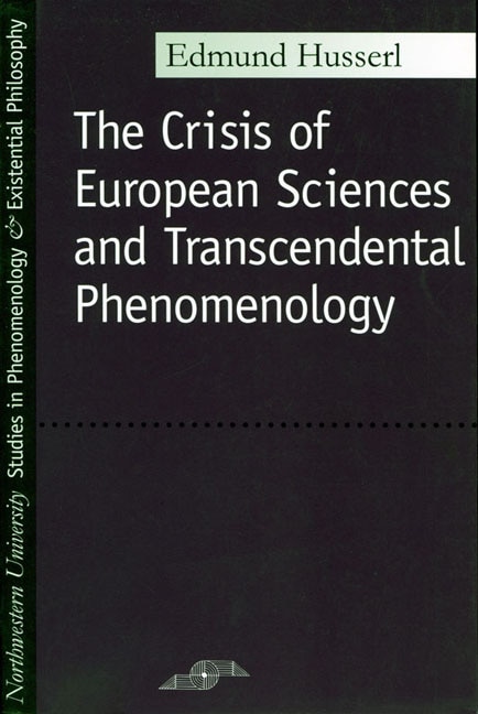 Crisis Of European Sciences And Transcendental Phenomenology