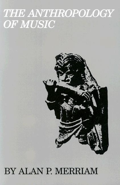 The Anthropology Of Music