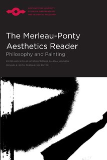 Front cover_The Merleau-ponty Aesthetics Reader