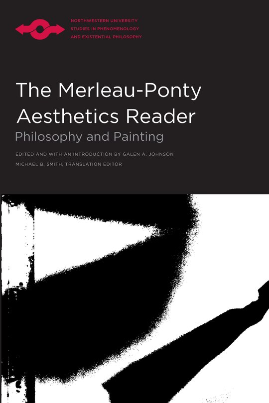 Front cover_The Merleau-ponty Aesthetics Reader
