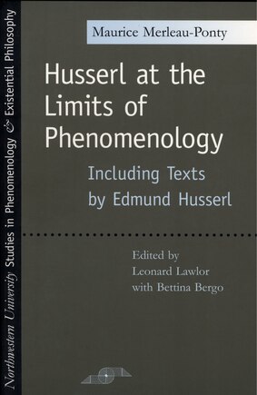 Husserl At The Limits Of Phenomenology