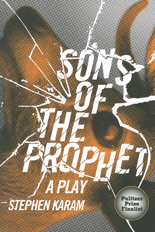 Sons of the Prophet: A Play