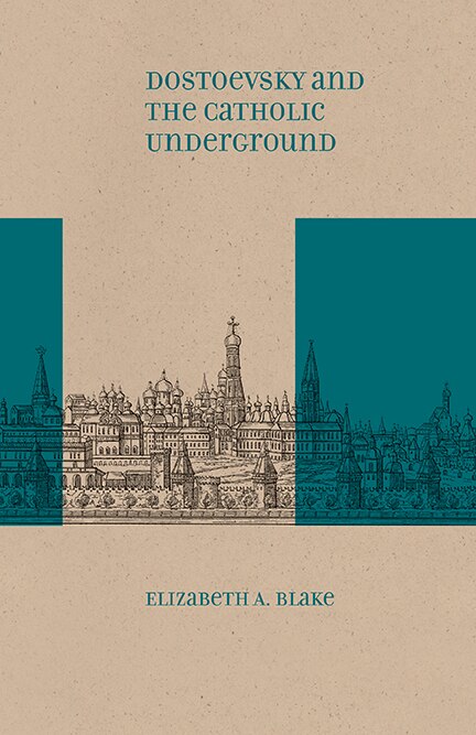 Couverture_Dostoevsky And The Catholic Underground