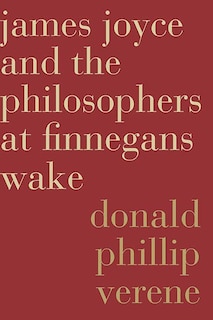 Front cover_James Joyce And The Philosophers At Finnegans Wake