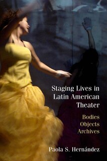 Couverture_Staging Lives In Latin American Theater