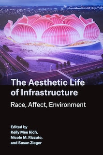 Couverture_The Aesthetic Life of Infrastructure