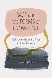 Front cover_Race and the Forms of Knowledge