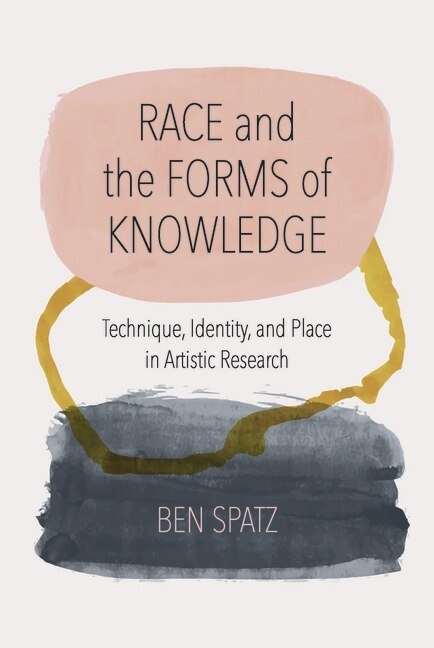 Front cover_Race and the Forms of Knowledge