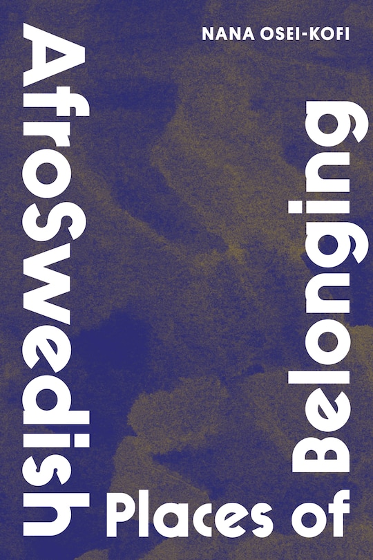 Couverture_AfroSwedish Places of Belonging