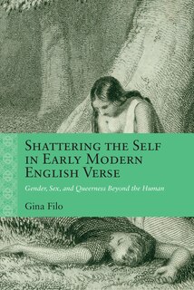 Front cover_Shattering the Self in Early Modern English Verse
