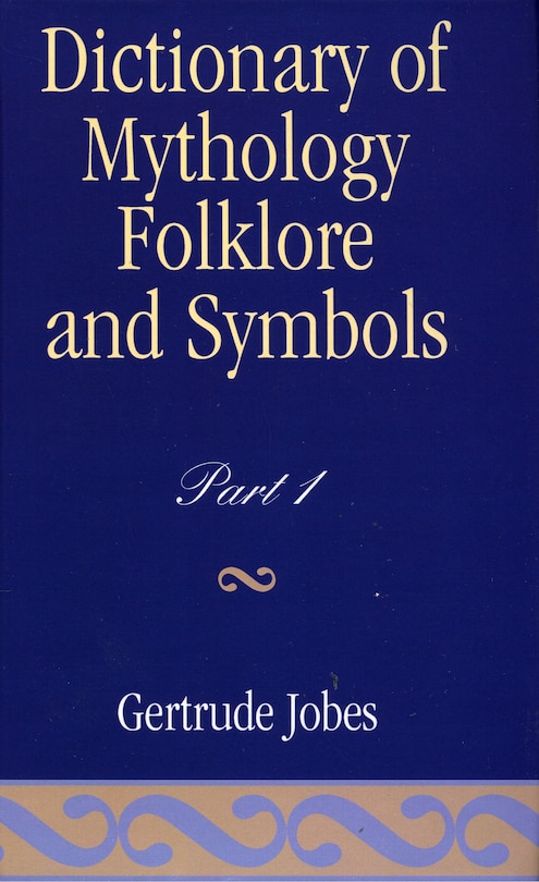 Couverture_Dictionary Of Mythology, Folklore And Symbols