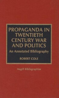 Couverture_Propaganda in Twentieth Century War and Politics