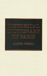 Front cover_Historical Dictionary of Paris