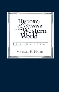 Couverture_History of Libraries of the Western World
