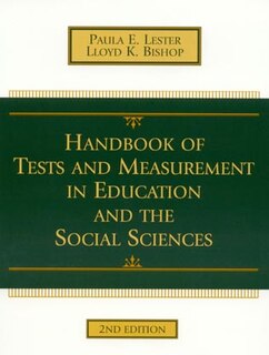 Handbook of Tests and Measurement in Education and the Social Sciences