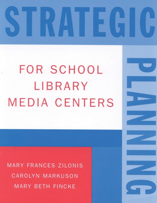 Front cover_Strategic Planning for School Library Media Centers