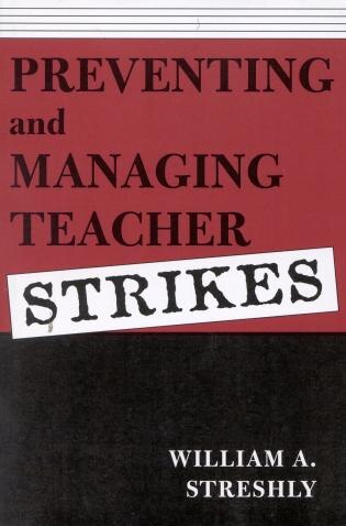 Front cover_Preventing And Managing Teacher Strikes