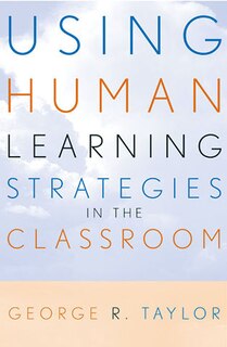 Couverture_Using Human Learning Strategies In The Classroom