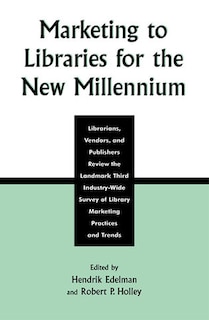 Front cover_Marketing to Libraries for the New Millennium