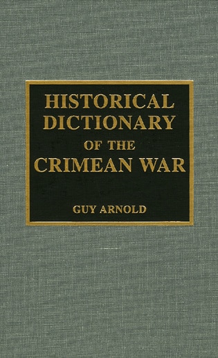 Front cover_Historical Dictionary Of The Crimean War