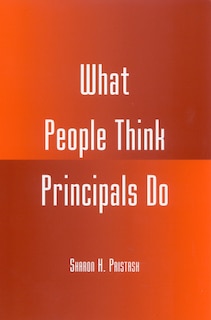 Front cover_What People Think Principals Do