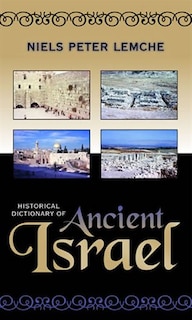 Historical Dictionary Of Ancient Israel