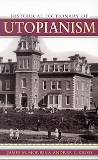 Couverture_Historical Dictionary Of Utopianism