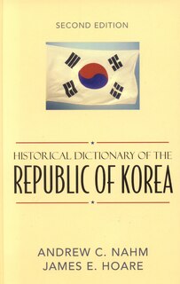 Front cover_Historical Dictionary of the Republic of Korea