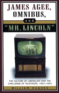 Front cover_James Agee, Omnibus, and Mr. Lincoln
