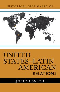 Couverture_Historical Dictionary of United States-Latin American Relations