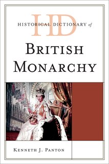 Front cover_Historical Dictionary of the British Monarchy