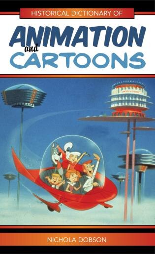 Front cover_Historical Dictionary of Animation and Cartoons