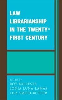 Front cover_Law Librarianship In The Twenty-first Century