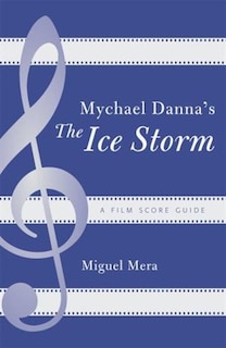 Front cover_Mychael Danna's The Ice Storm