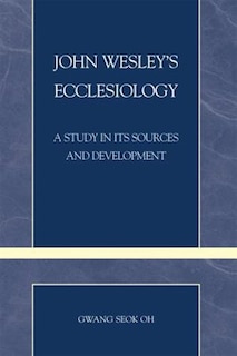 Couverture_John Wesley's Ecclesiology