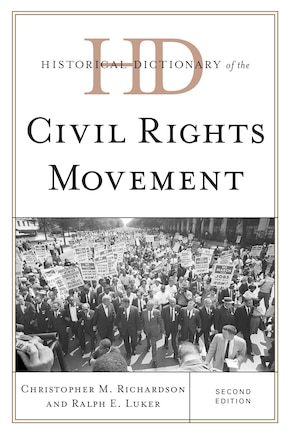 Historical Dictionary Of The Civil Rights Movement