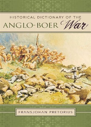Front cover_Historical Dictionary of the Anglo-Boer War