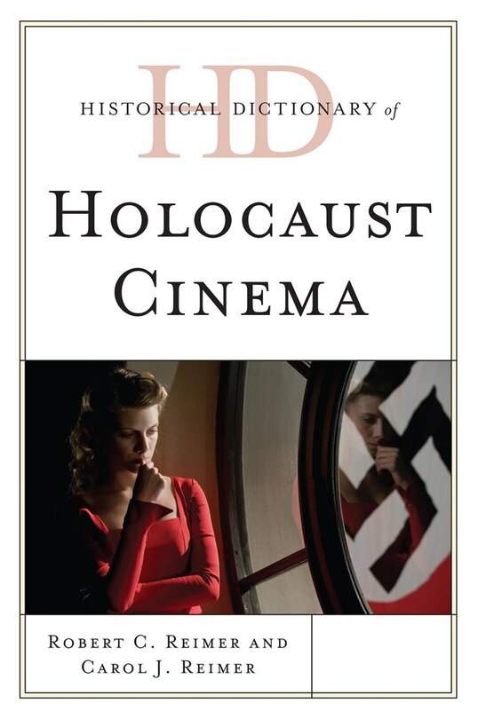 Front cover_Historical Dictionary of Holocaust Cinema